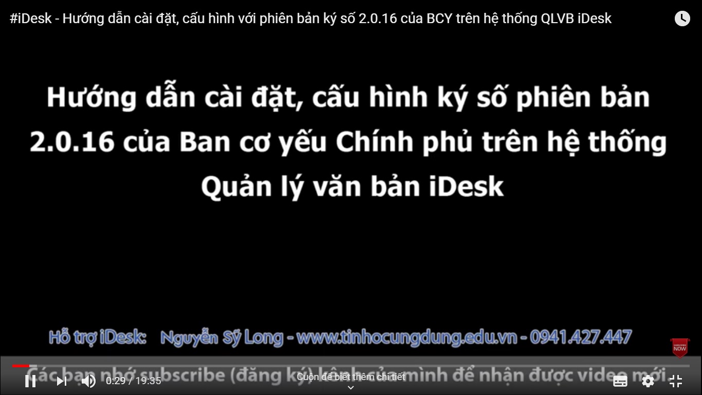 Video Hướng dẫn cài đặt, cấu hình với phiên bản ký số 2.0.16 của BCY trên hệ thống QLVB iDesk